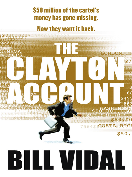 Title details for The Clayton Account by Bill Vidal - Available